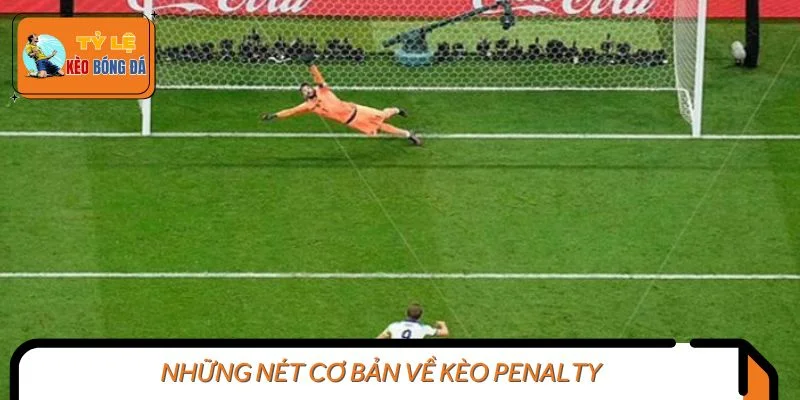 Những nét cơ bản về kèo penalty