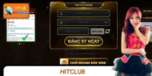 Hitclub - Đáp Ứng Nhu Cầu Giải Trí Kết Hợp Kiếm Tiền