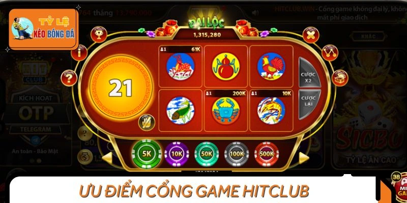 Điểm mạnh nổi bật tại Hitclub