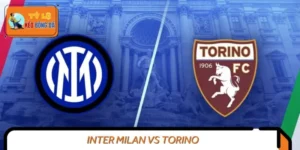 Soi Kèo Inter Milan Vs Torino: Đỉnh Cao Bóng Đá Ý 2024/2025