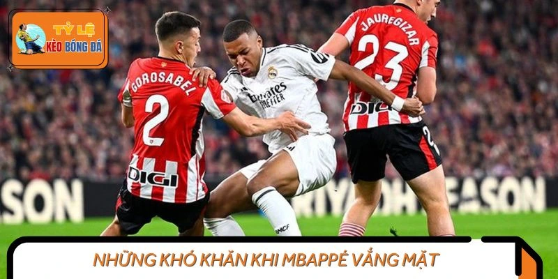 Những khó khăn khi Mbappé vắng mặt