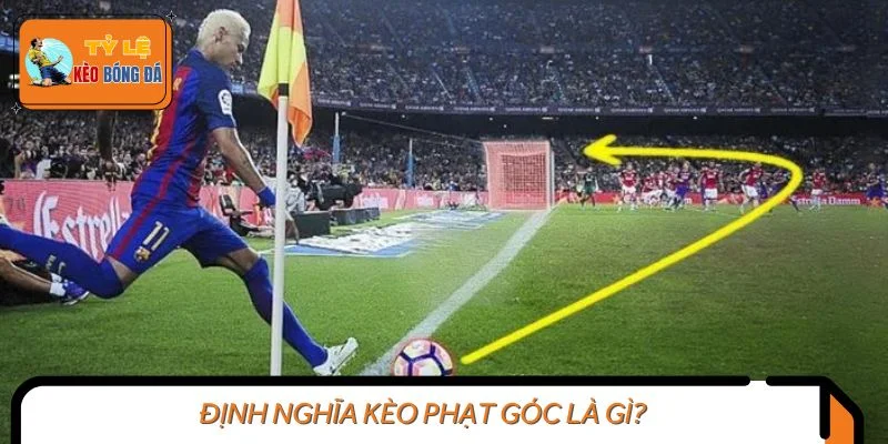 Định nghĩa kèo phạt góc là gì?
