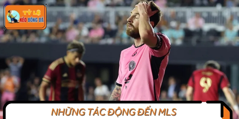 Những ảnh hưởng nghiêm trọng khi Messi rời Inter Miami