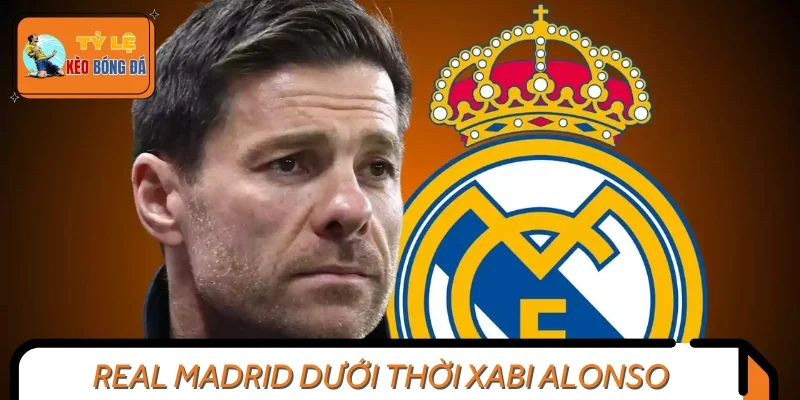 Phong cách thi đấu Real Madrid mới nhất dưới bàn tay Xabi Alonso